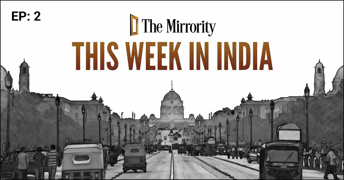 Ep 2 - 26 Dec: This week in India